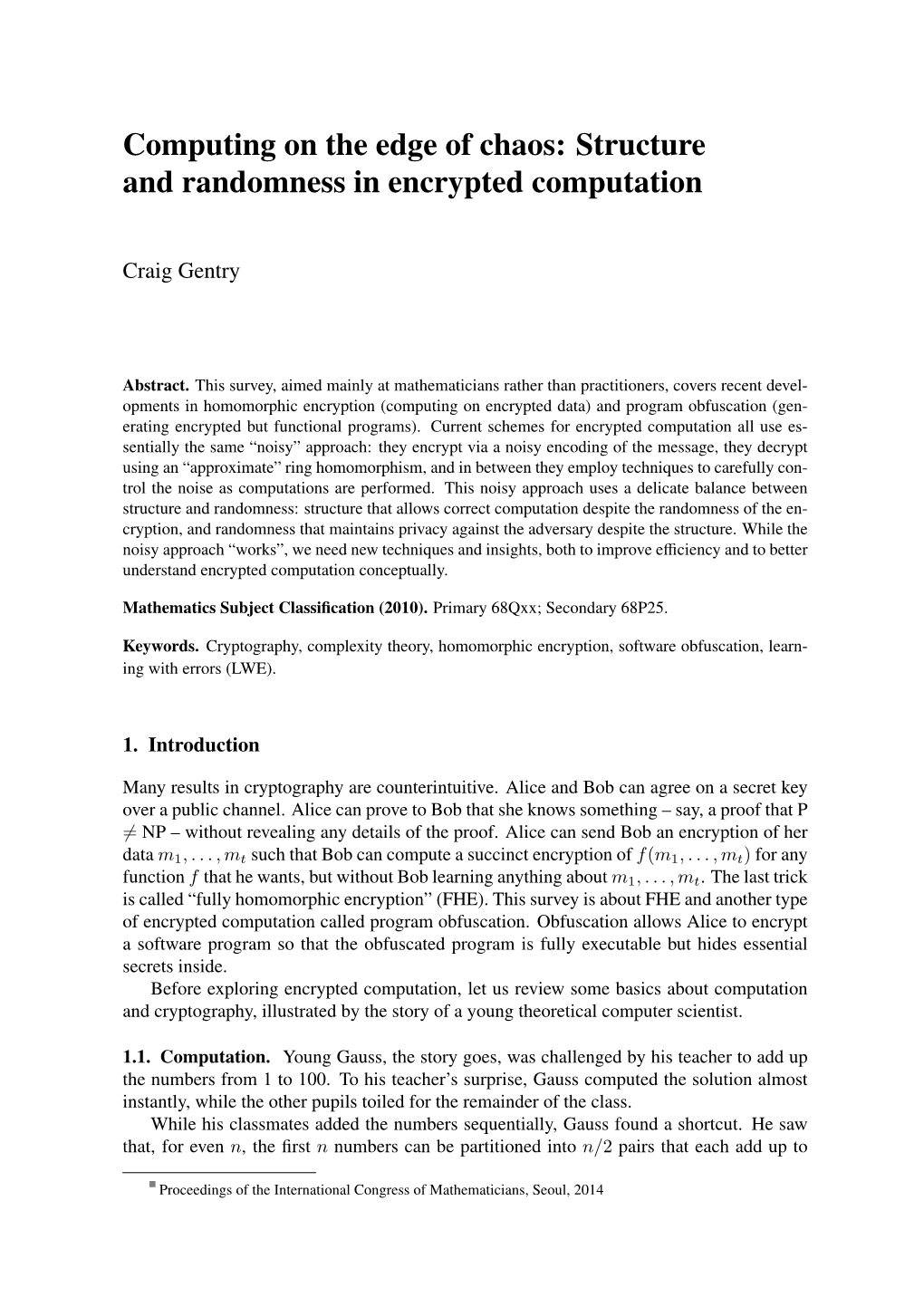 Computing on the Edge of Chaos: Structure and Randomness in Encrypted Computation