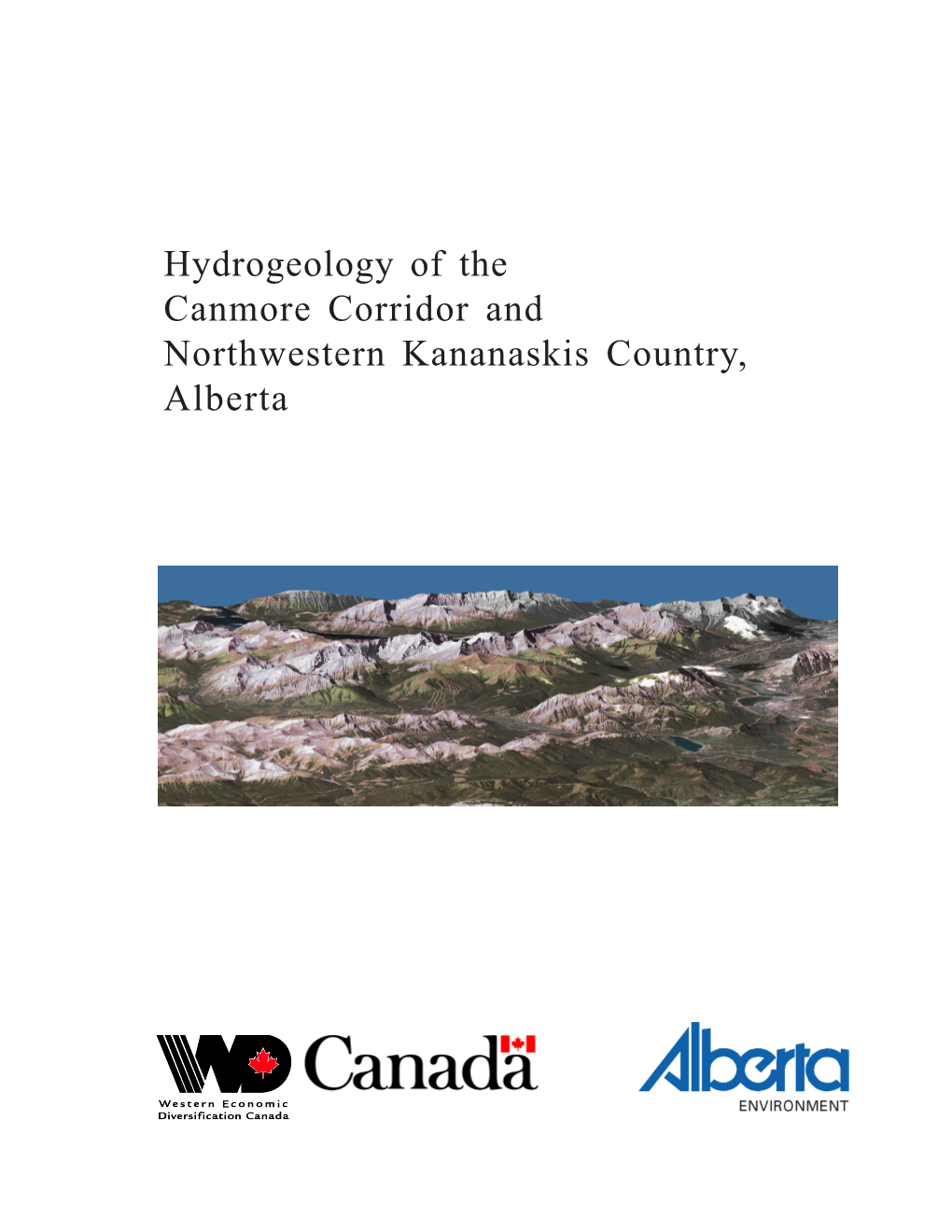 Hydrogeology of the Canmore Corridor and Northwestern Kananaskis Country, Alberta
