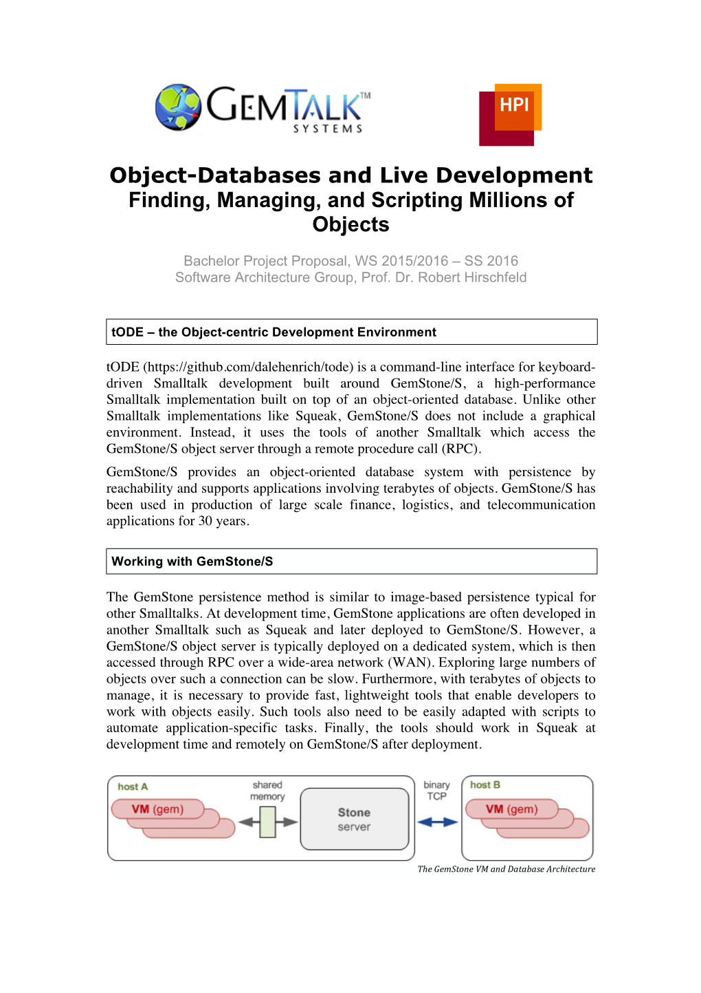 Object-Databases and Live Development Finding, Managing, and Scripting Millions of Objects