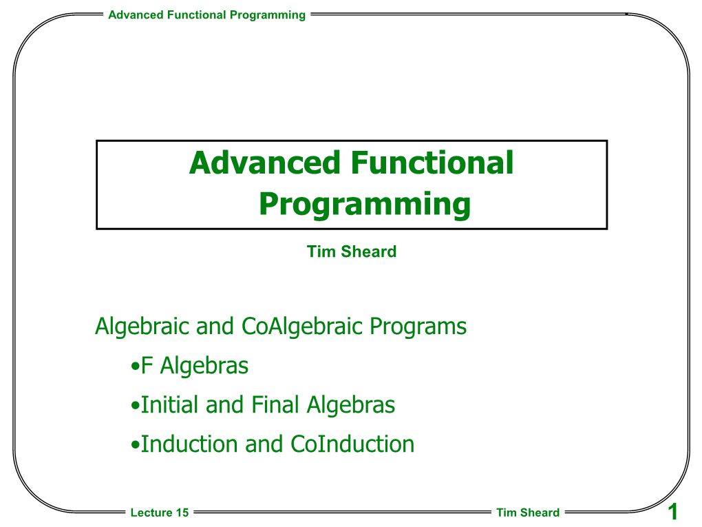 Programming with Algebras and Co-Algebras
