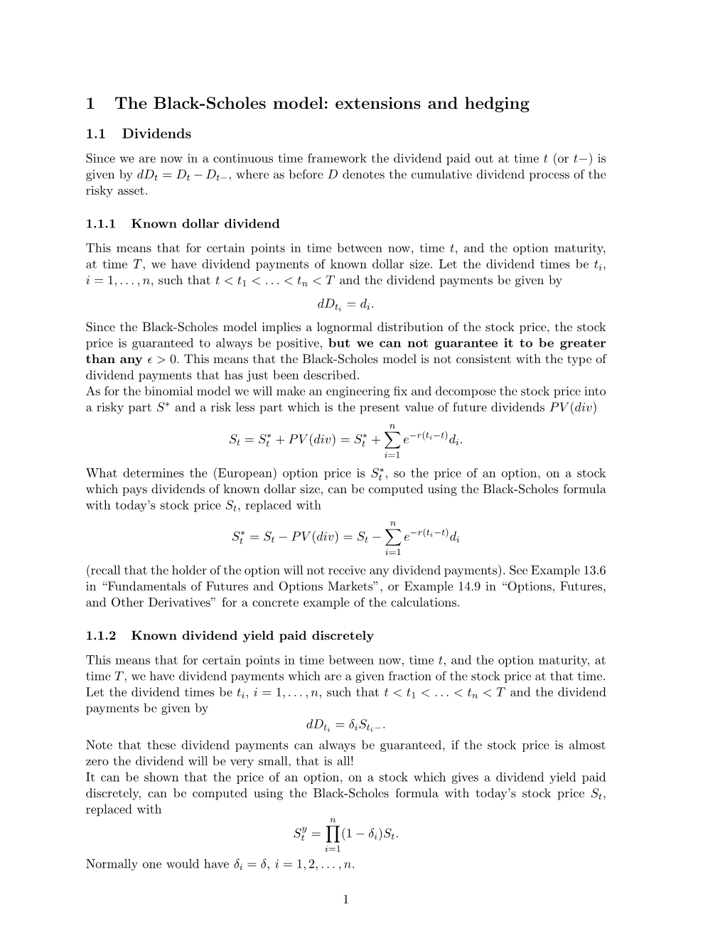 1 the Black-Scholes Model: Extensions and Hedging