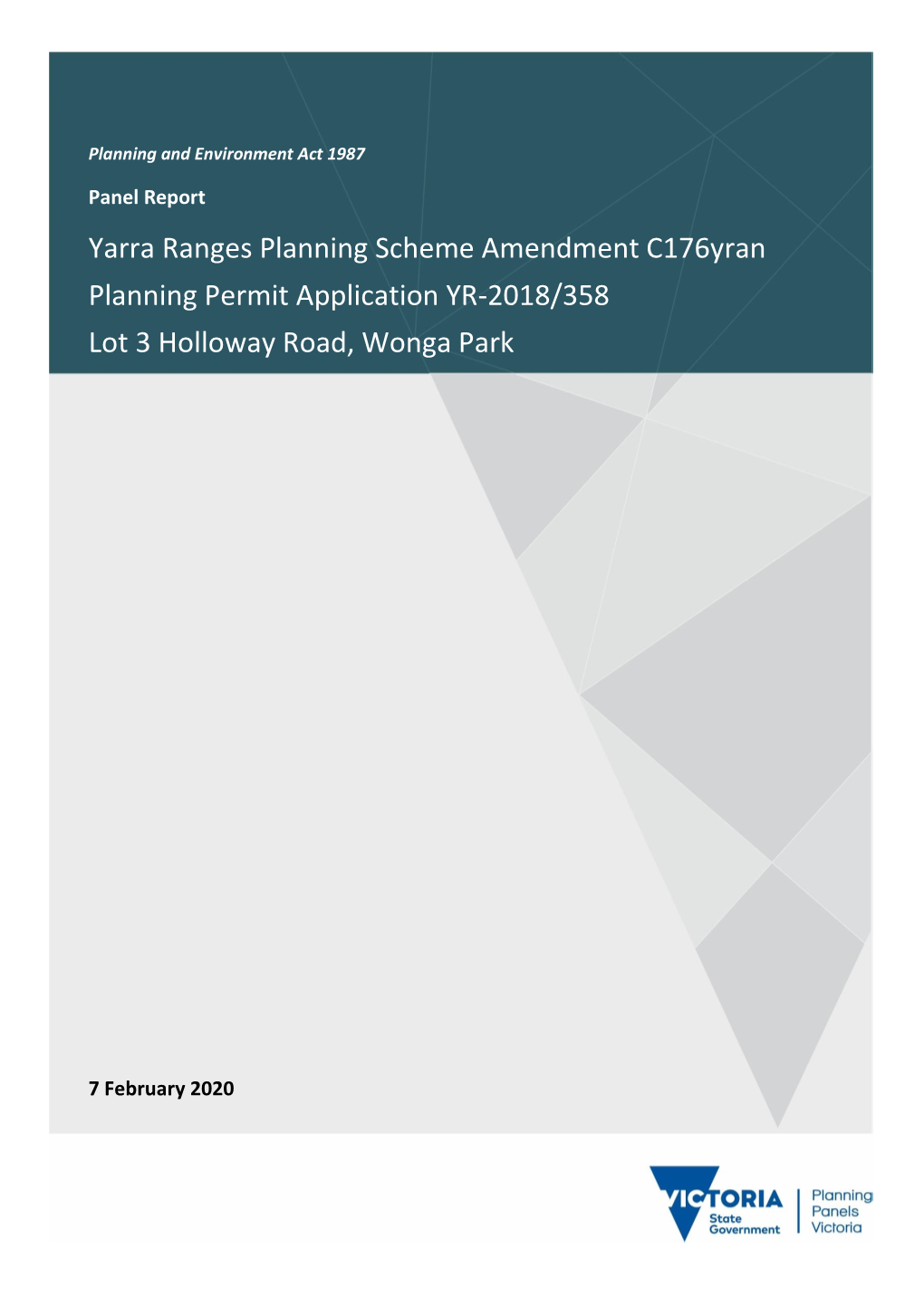 Yarra Ranges Planning Scheme Amendment C176yran Planning Permit Application YR-2018/358 Lot 3 Holloway Road, Wonga Park