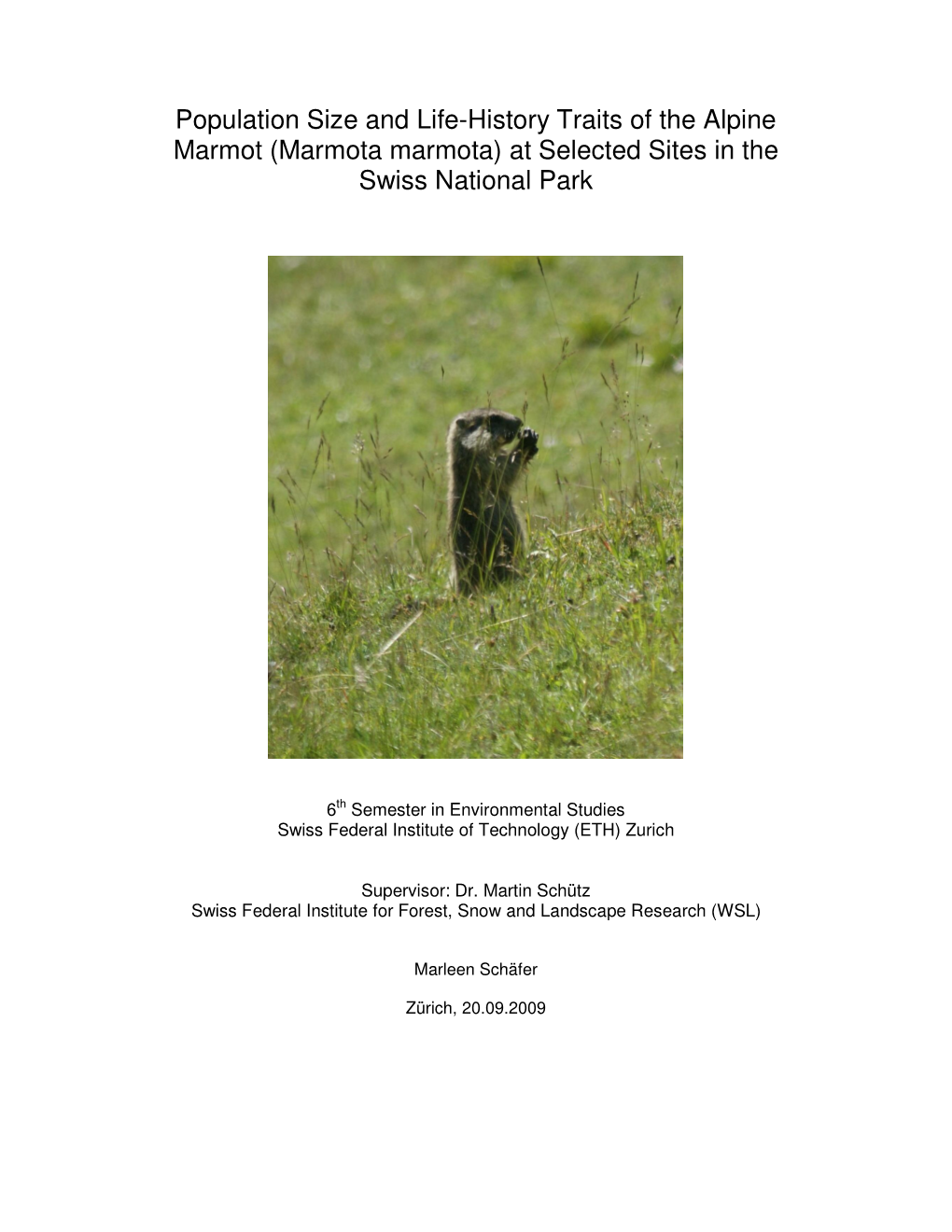 Population Size and Life-History Traits of the Alpine Marmot (Marmota Marmota) at Selected Sites in the Swiss National Park