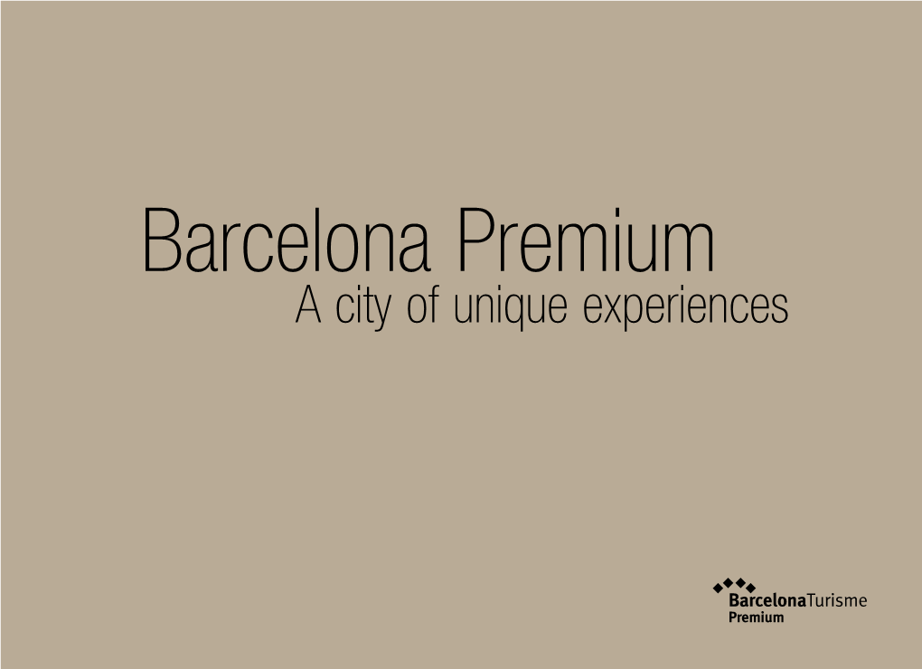 Barcelona Premium a City of Unique Experiences