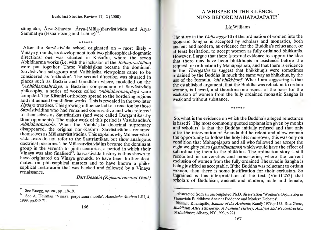 A WHISPER in the SILENCE: Buddhist Studies Review 17, 2 (2000) NUNS BEFORE Mahapajapati?*