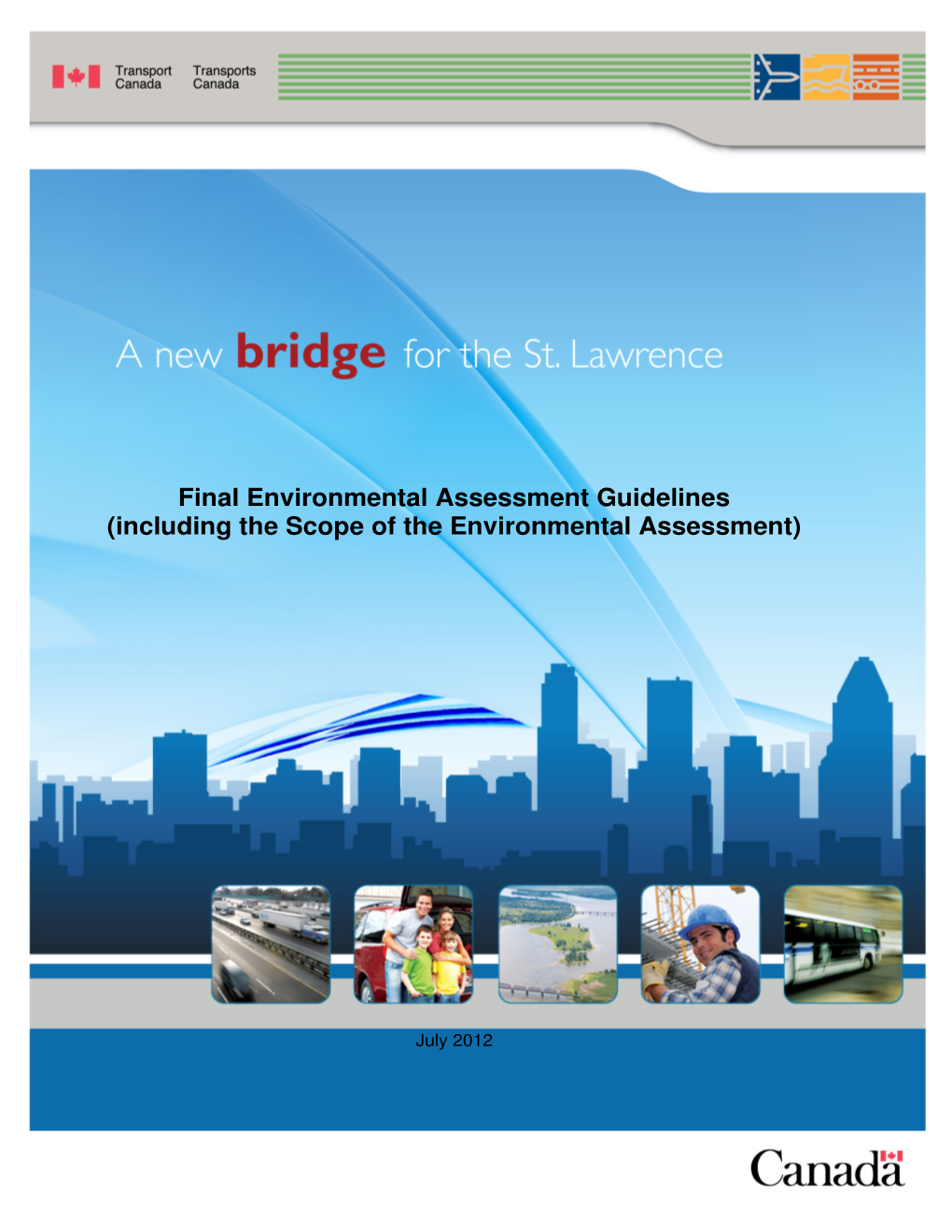 Final Environmental Assessment Guidelines (Including the Scope of the Environmental Assessment)