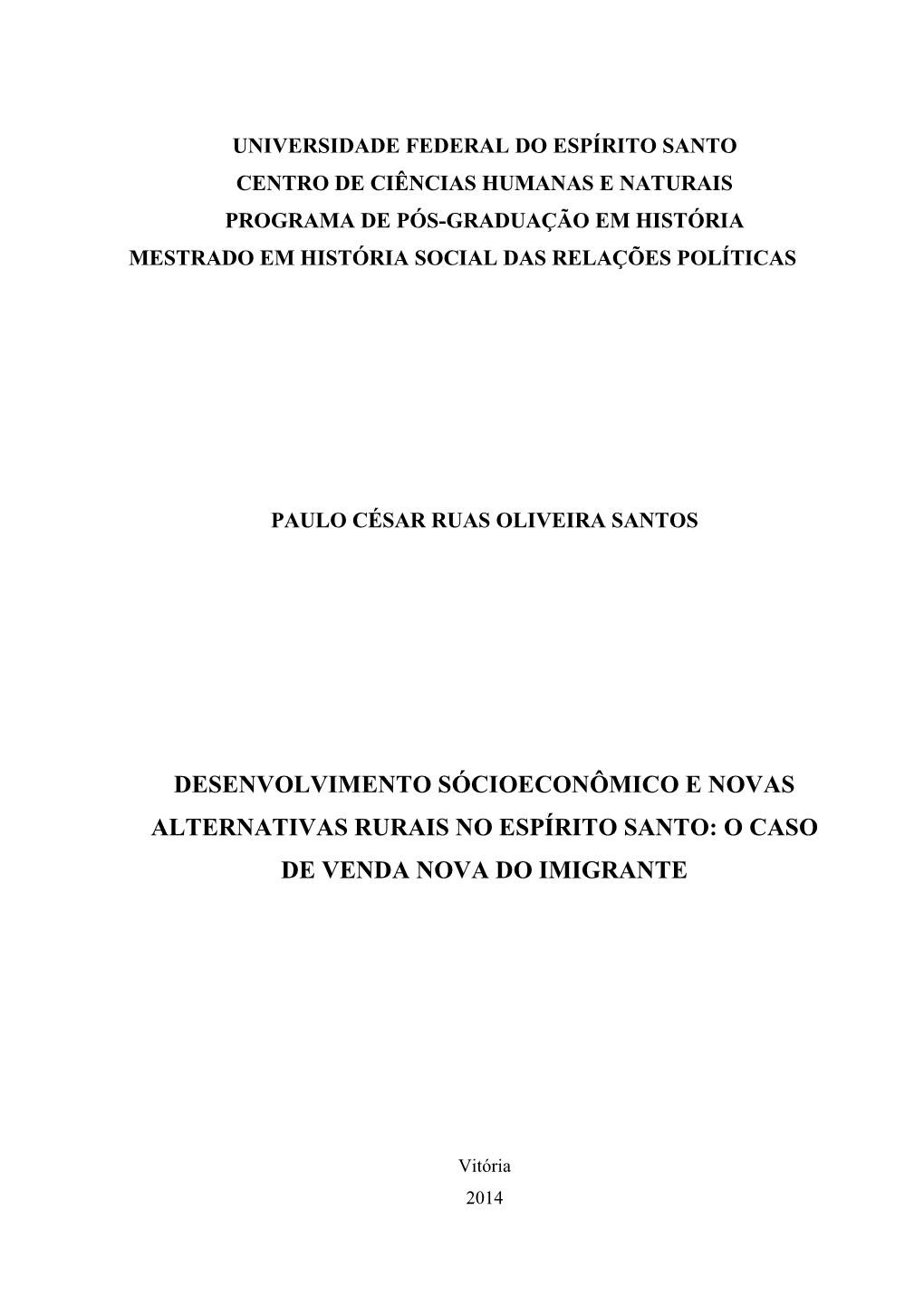 Desenvolvimento Sócioeconômico E Novas Alternativas Rurais No Espírito Santo: O Caso De Venda Nova Do Imigrante