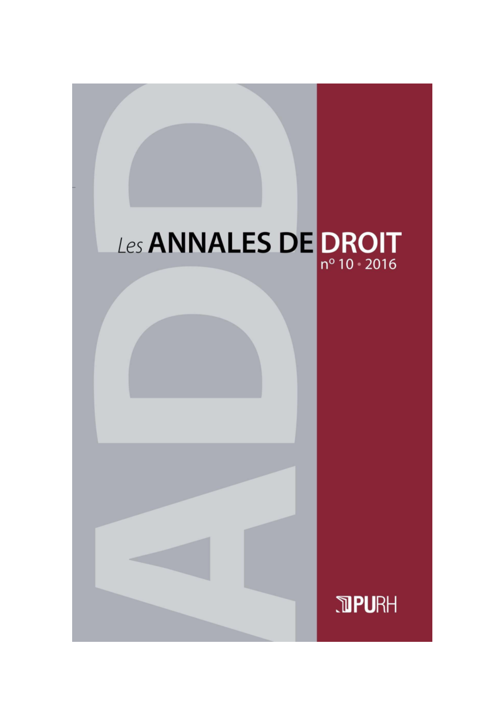 Les Annales De Droit, 10 | 2016 [En Ligne], Mis En Ligne Le 08 Janvier 2018, Consulté Le 25 Décembre 2020