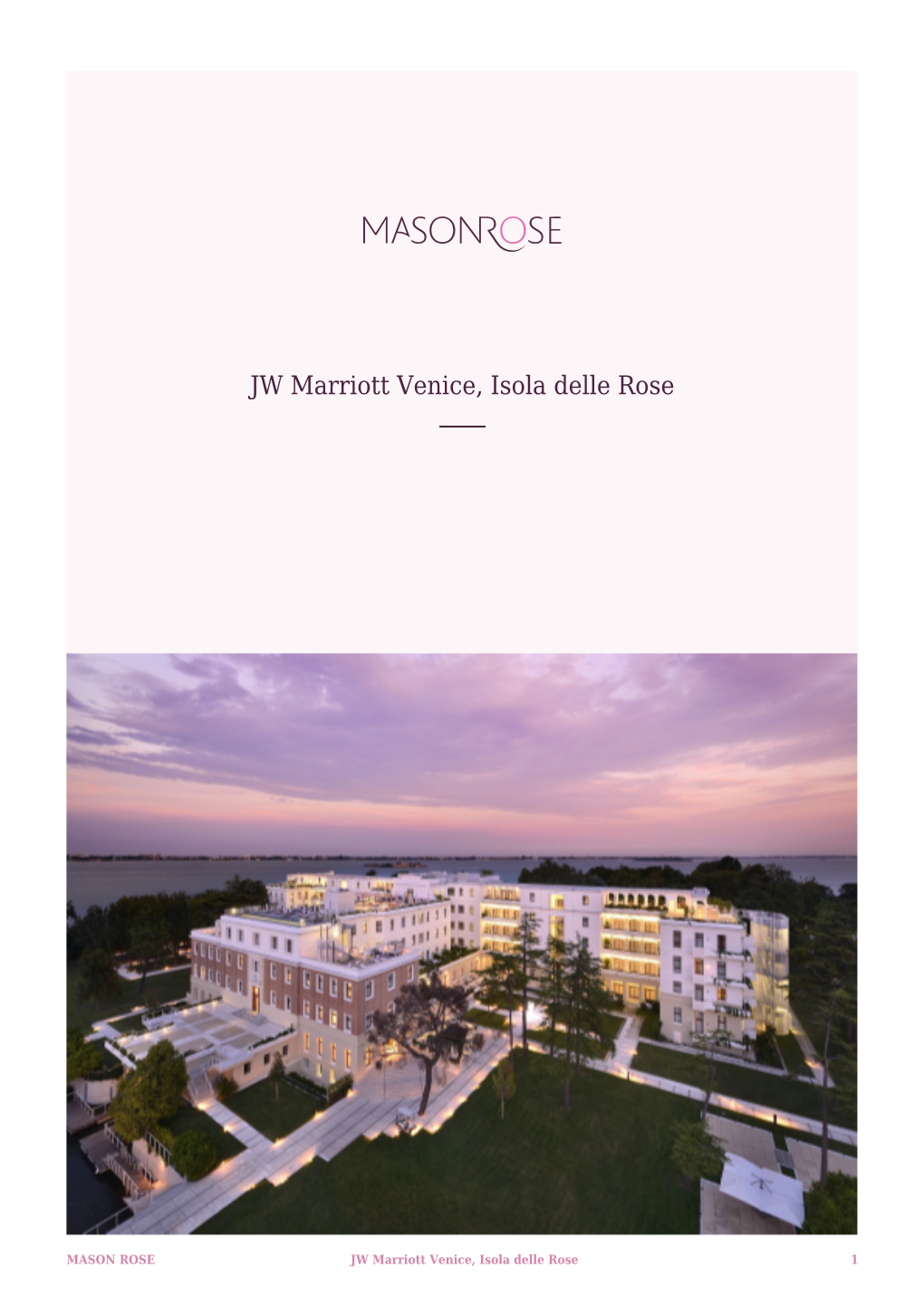 JW Marriott Venice, Isola Delle Rose