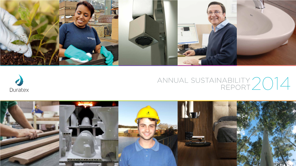 Annual Sustainability Report 2014 Duratex Annual Sustainability Report 2014 1