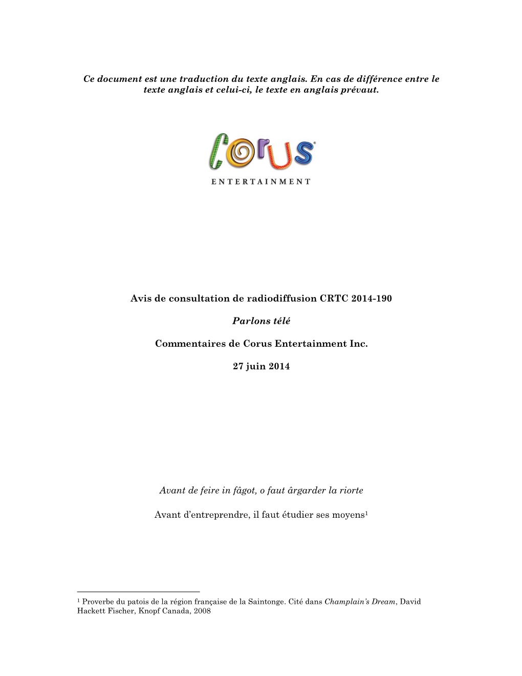 Avis De Consultation De Radiodiffusion CRTC 2014-190 Parlons Télé