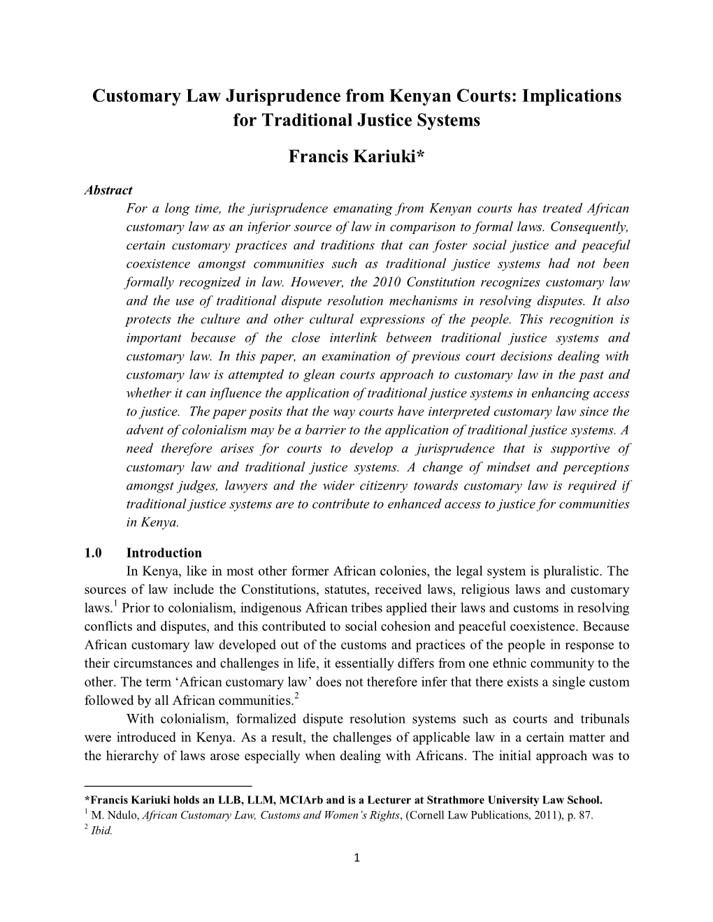 Customary Law Jurisprudence from Kenyan Courts: Implications for Traditional Justice Systems Francis Kariuki*