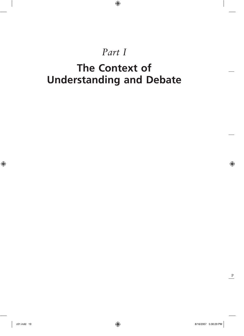 The Context of Understanding and Debate