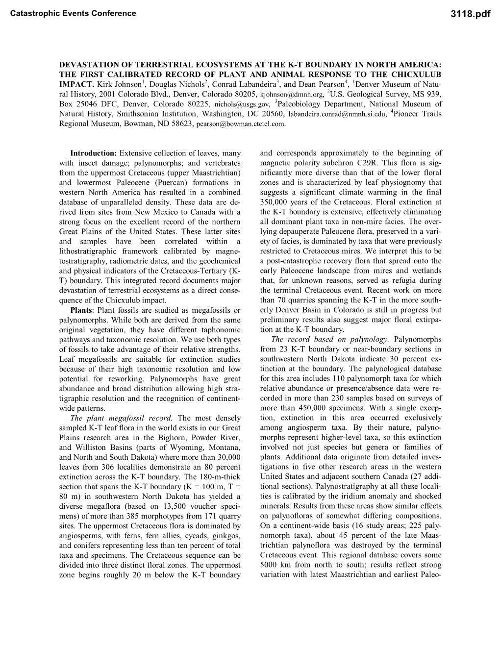 Devastation of Terrestrial Ecosystems at the K-T Boundary in North America: the First Calibrated Record of Plant and Animal Response to the Chicxulub Impact