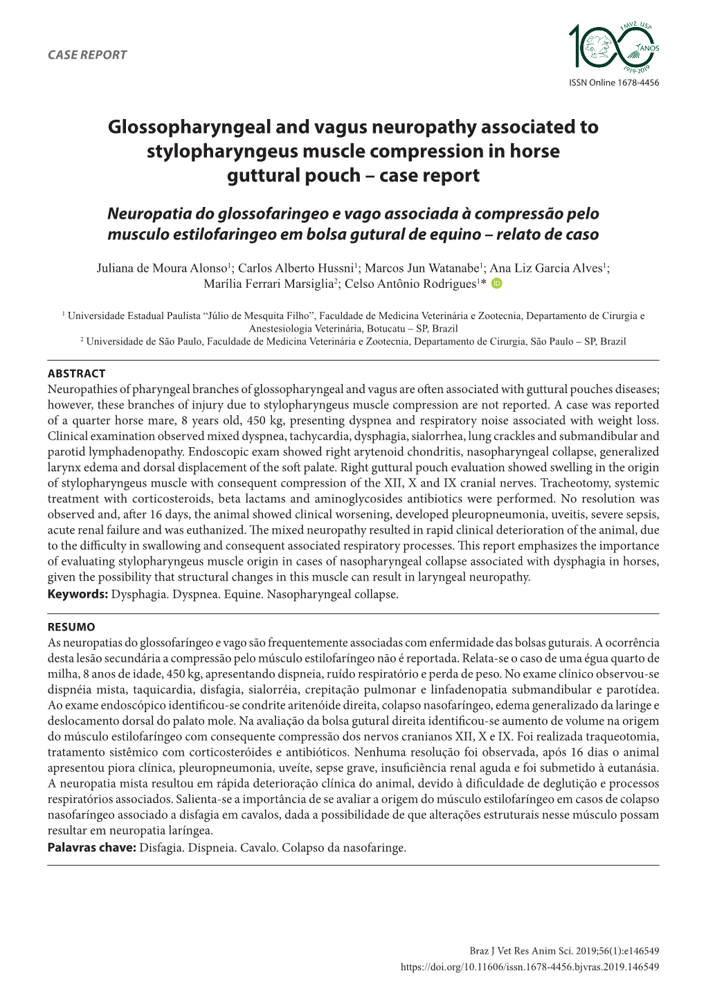 Glossopharyngeal and Vagus Neuropathy Associated to Stylopharyngeus Muscle Compression in Horse Guttural Pouch – Case Report