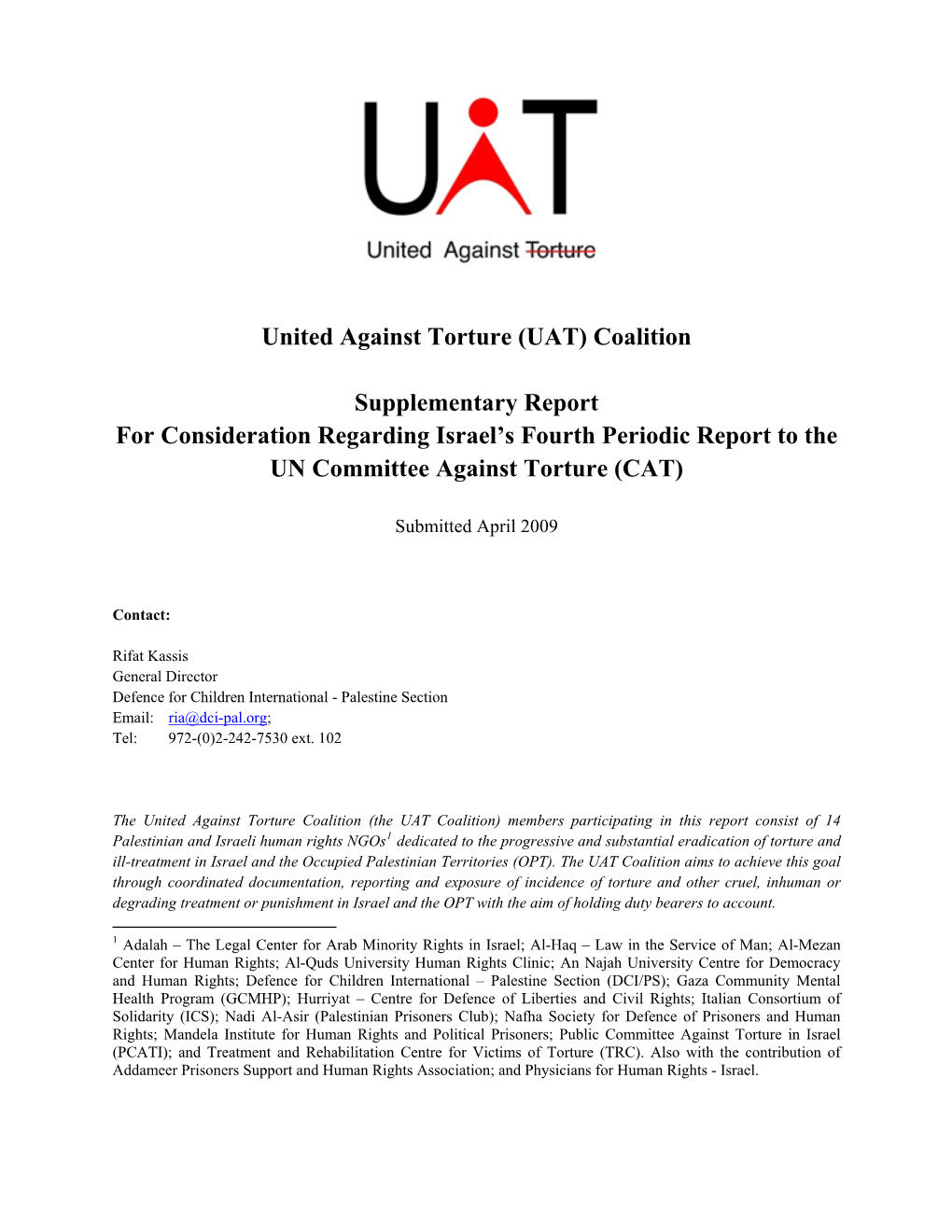 United Against Torture (UAT) Coalition Supplementary Report For