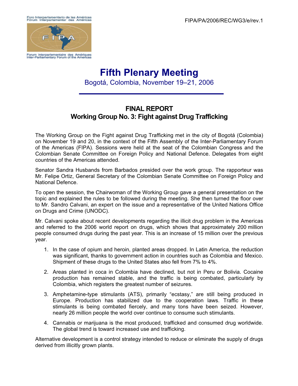Fifth Plenary Meeting Bogotá, Colombia, November 19–21, 2006