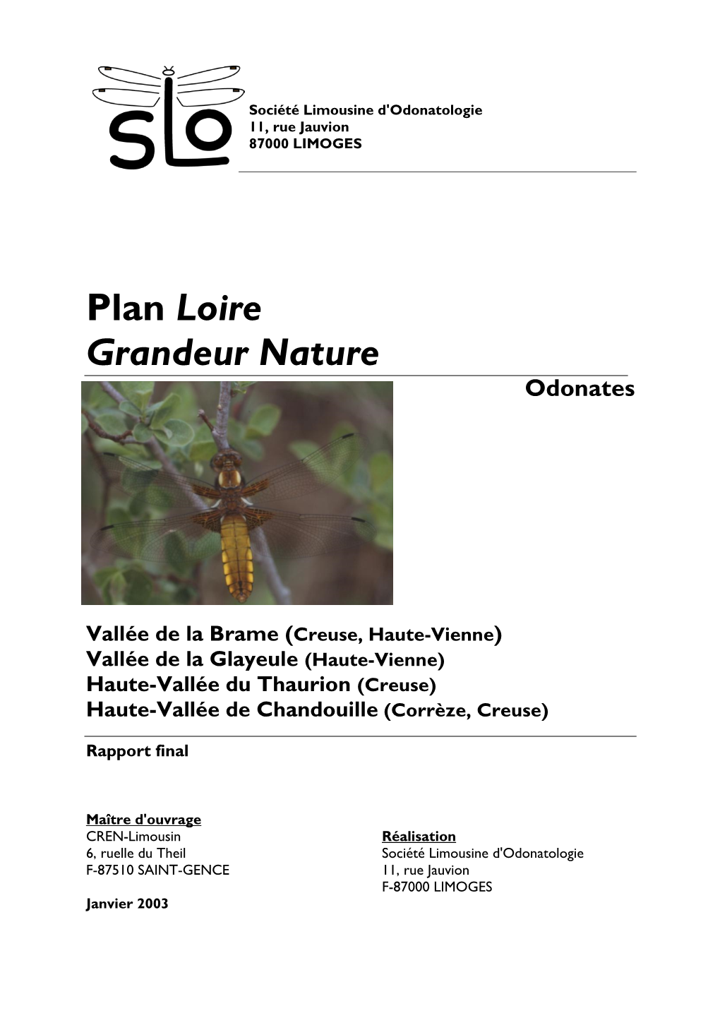 S.L.O., 2003.- Plan Loire Grandeur Nature. Odonates. Vallées De La