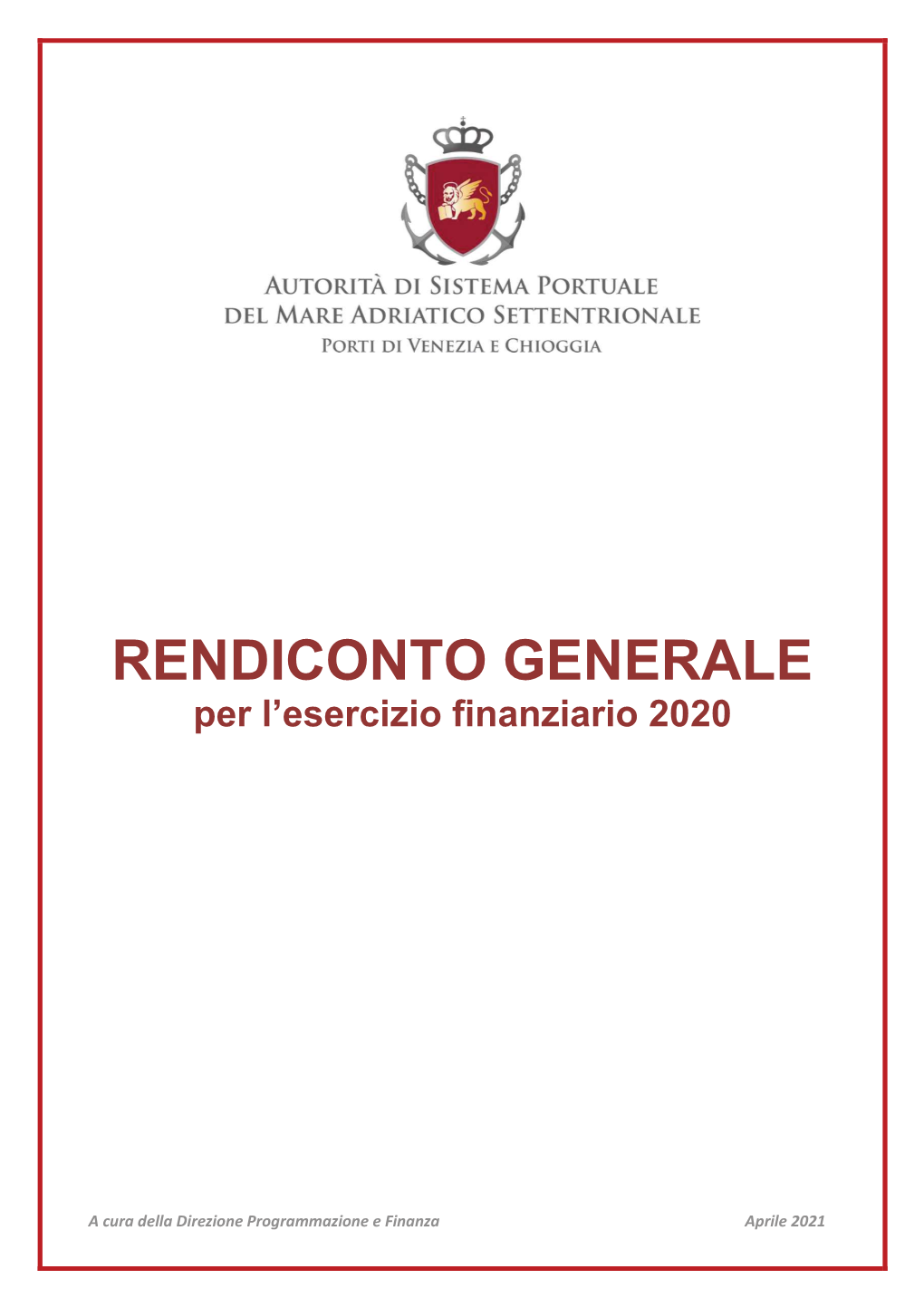 RENDICONTO GENERALE Per L’Esercizio Finanziario 20 20