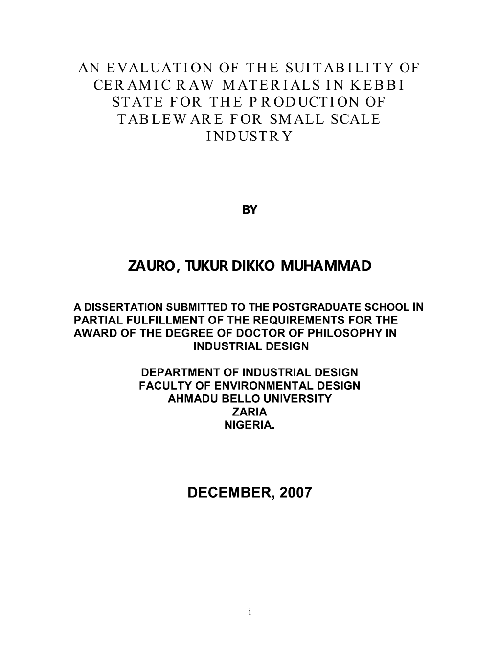An Evaluation of the Suitability of Ceramic Raw Materials in Kebbi State for the Production of Tableware for Small Scale Industry