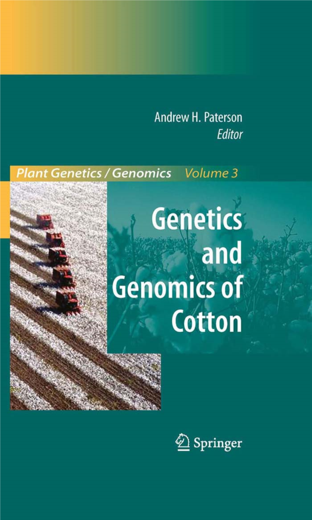 Genetics and Genomics of Cotton (Plant Genetics and Genomics
