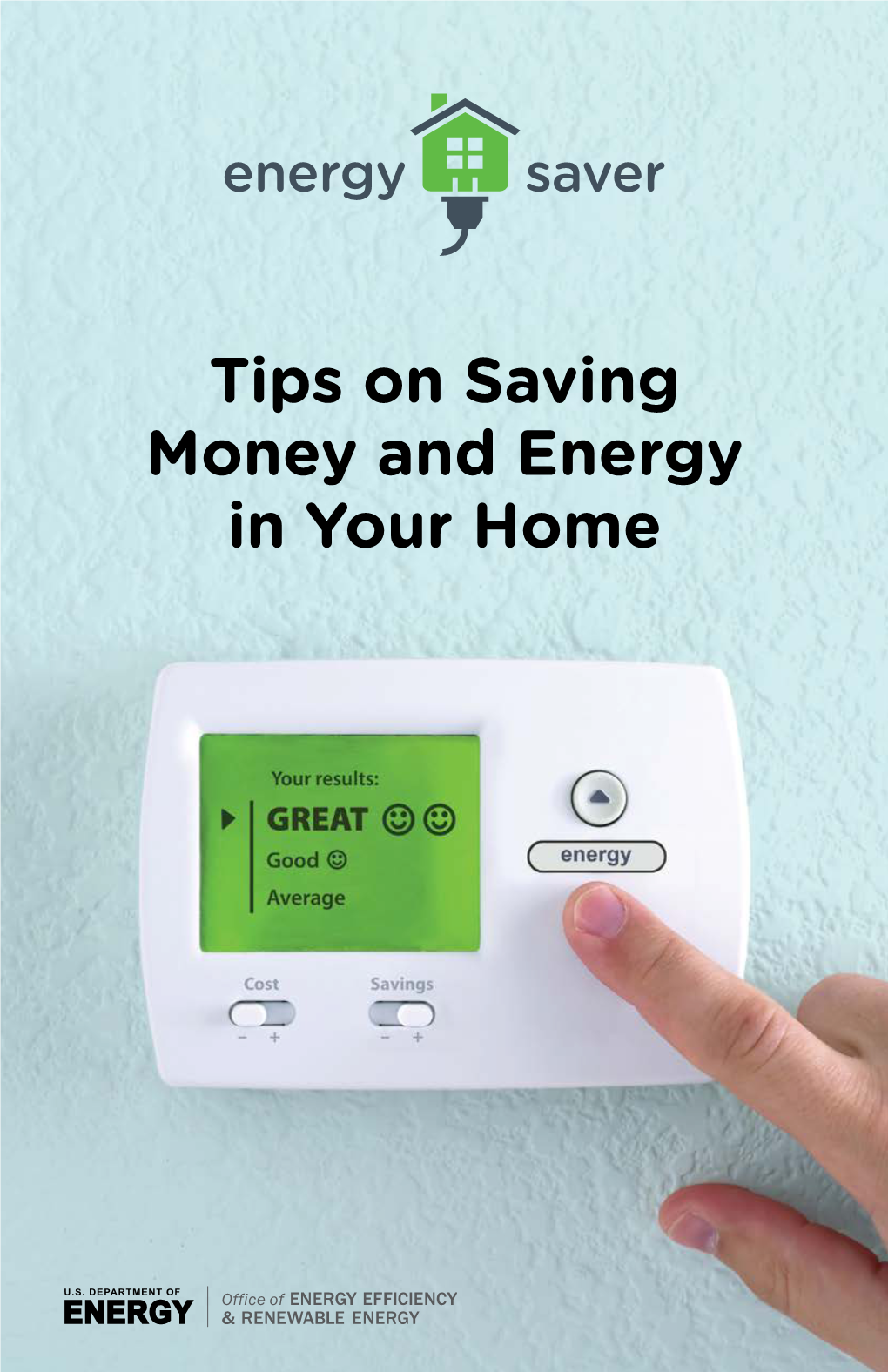 Tips on Saving Money and Energy in Your Home Contents