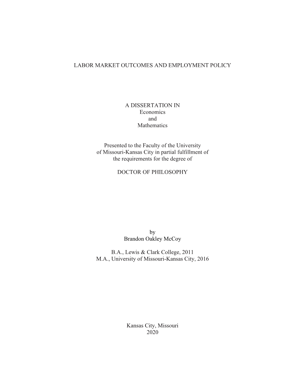 Labor Market Outcomes and Employment Policy