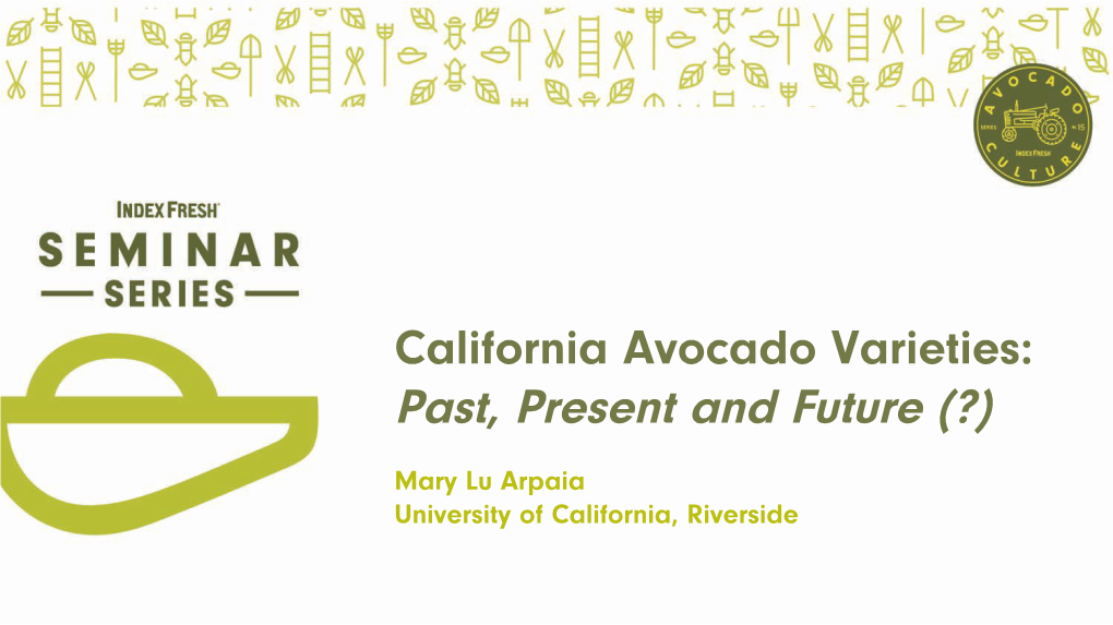 Mary Lu Arpaia Avocado Seminar Presentation