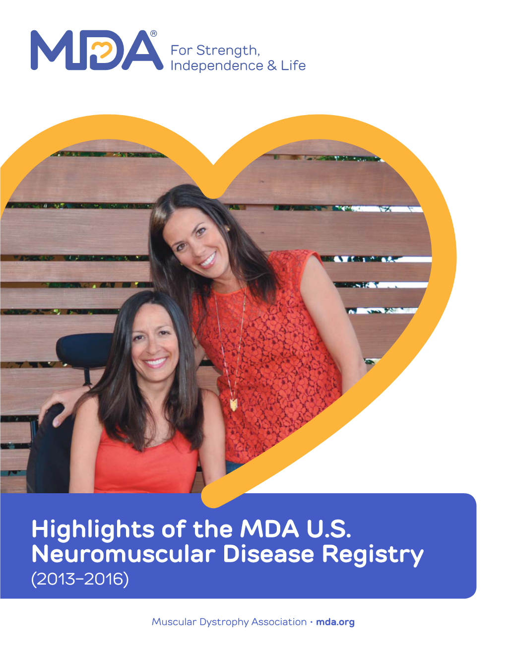 Highlights of the MDA U.S. Neuromuscular Disease Registry (2013-2016)