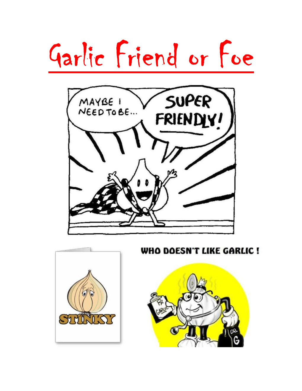 Garlic Friend Or Foe