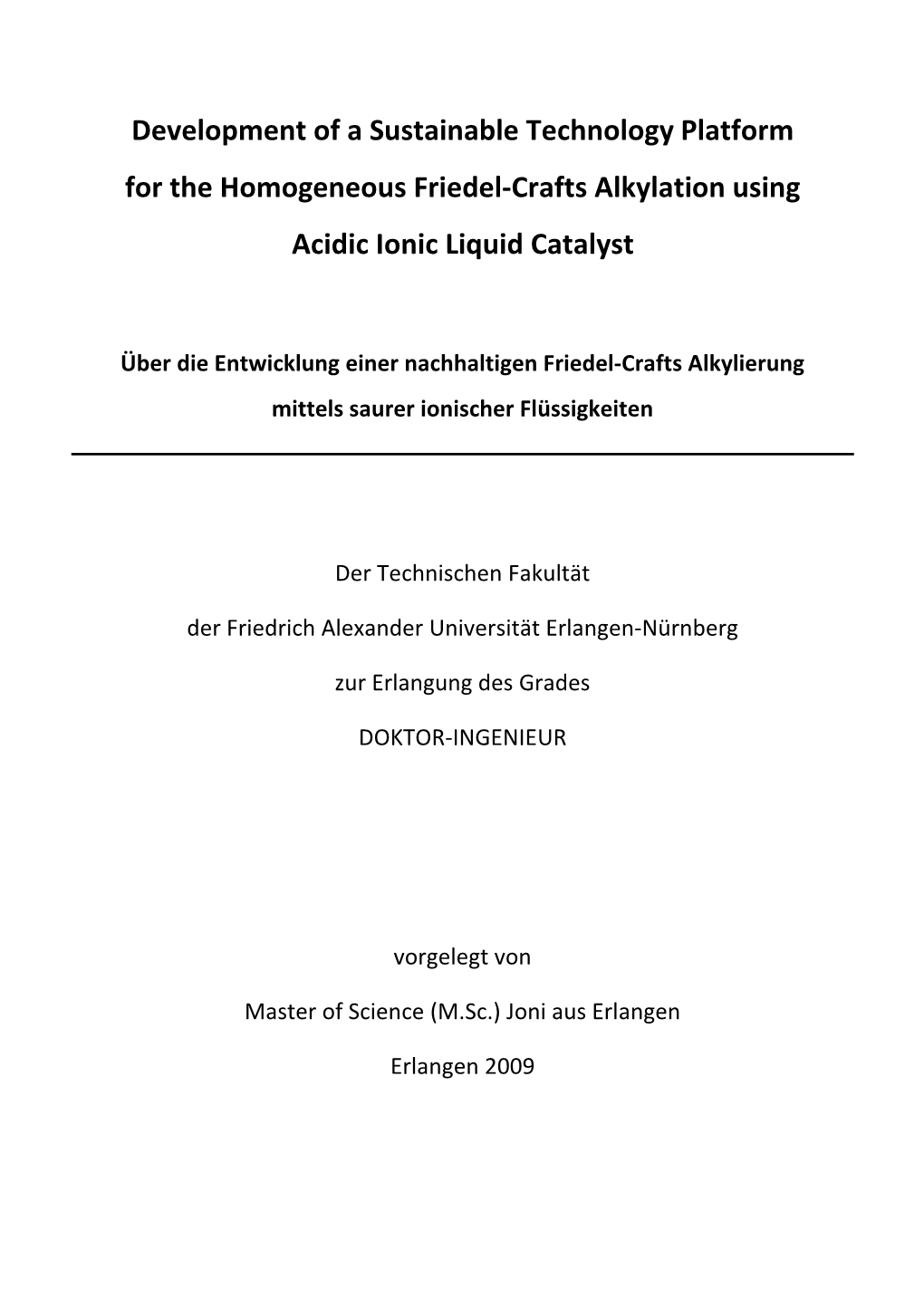 Development of a Sustainable Technology Platform for the Homogeneous Friedel-Crafts Alkylation Using Acidic Ionic Liquid Catalyst