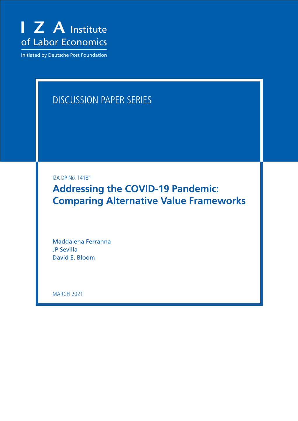 Addressing the COVID-19 Pandemic: Comparing Alternative Value Frameworks