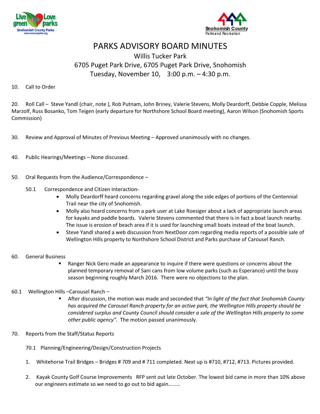 PARKS ADVISORY BOARD MINUTES Willis Tucker Park 6705 Puget Park Drive, 6705 Puget Park Drive, Snohomish Tuesday, November 10, 3:00 P.M