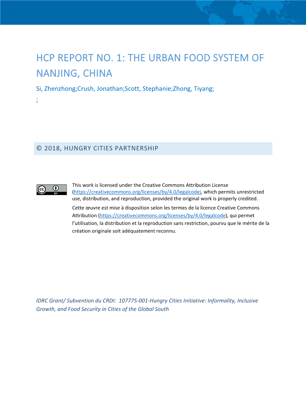 HCP REPORT NO. 1: the URBAN FOOD SYSTEM of NANJING, CHINA Si, Zhenzhong;Crush, Jonathan;Scott, Stephanie;Zhong, Tiyang; ;