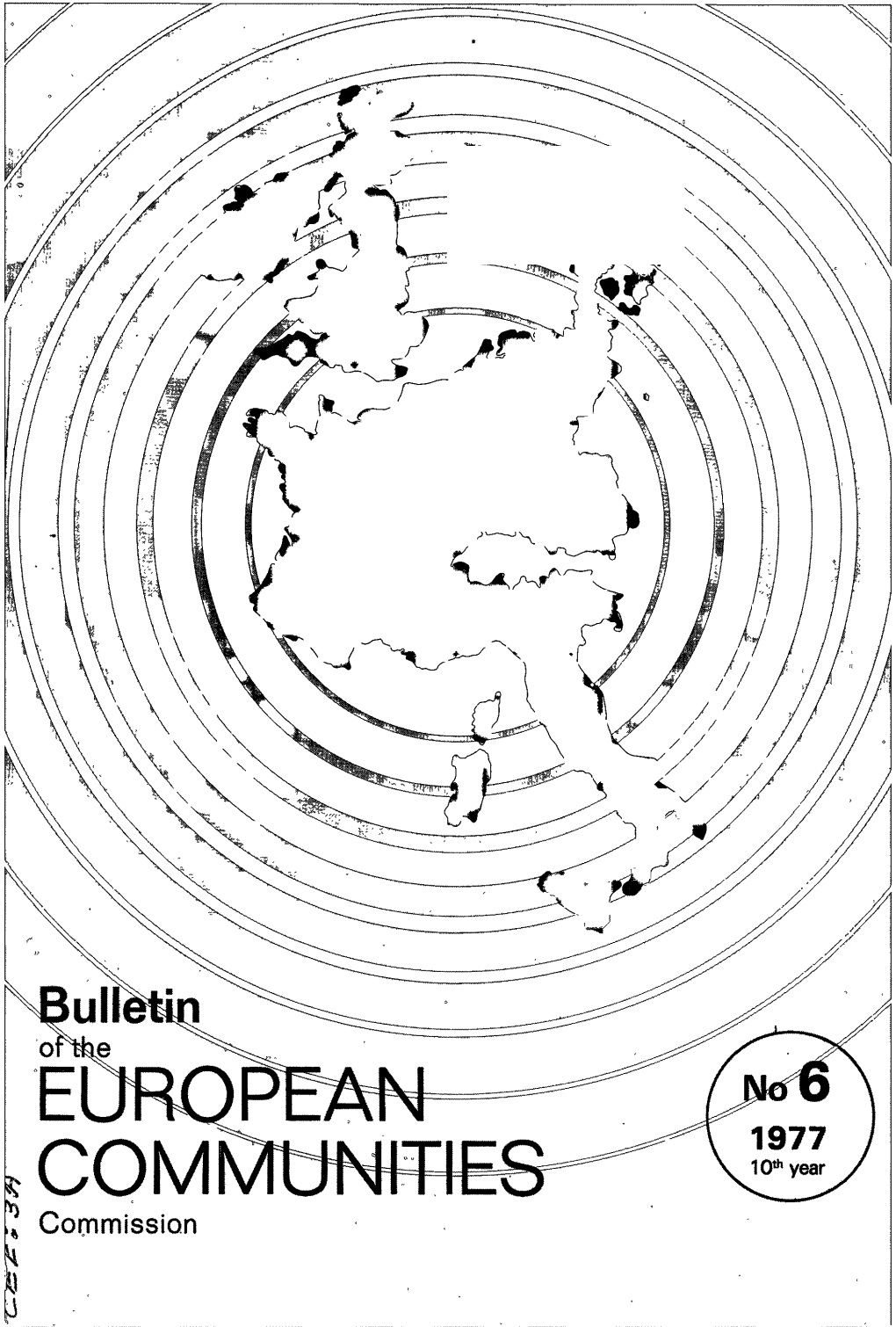 Commission, the Bulletin of the European Communities Reports on the Activities of the Commission and the Other Community Institutions