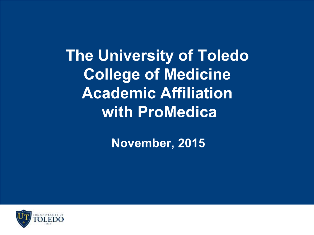 The University of Toledo College of Medicine Academic Affiliation with Promedica