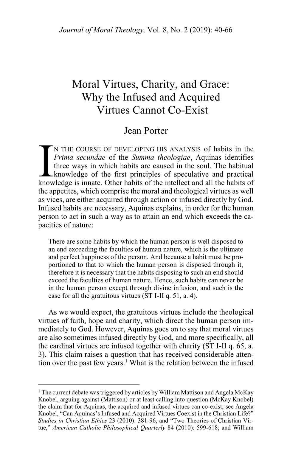 Moral Virtues, Charity, and Grace: Why the Infused and Acquired Virtues Cannot Co-Exist