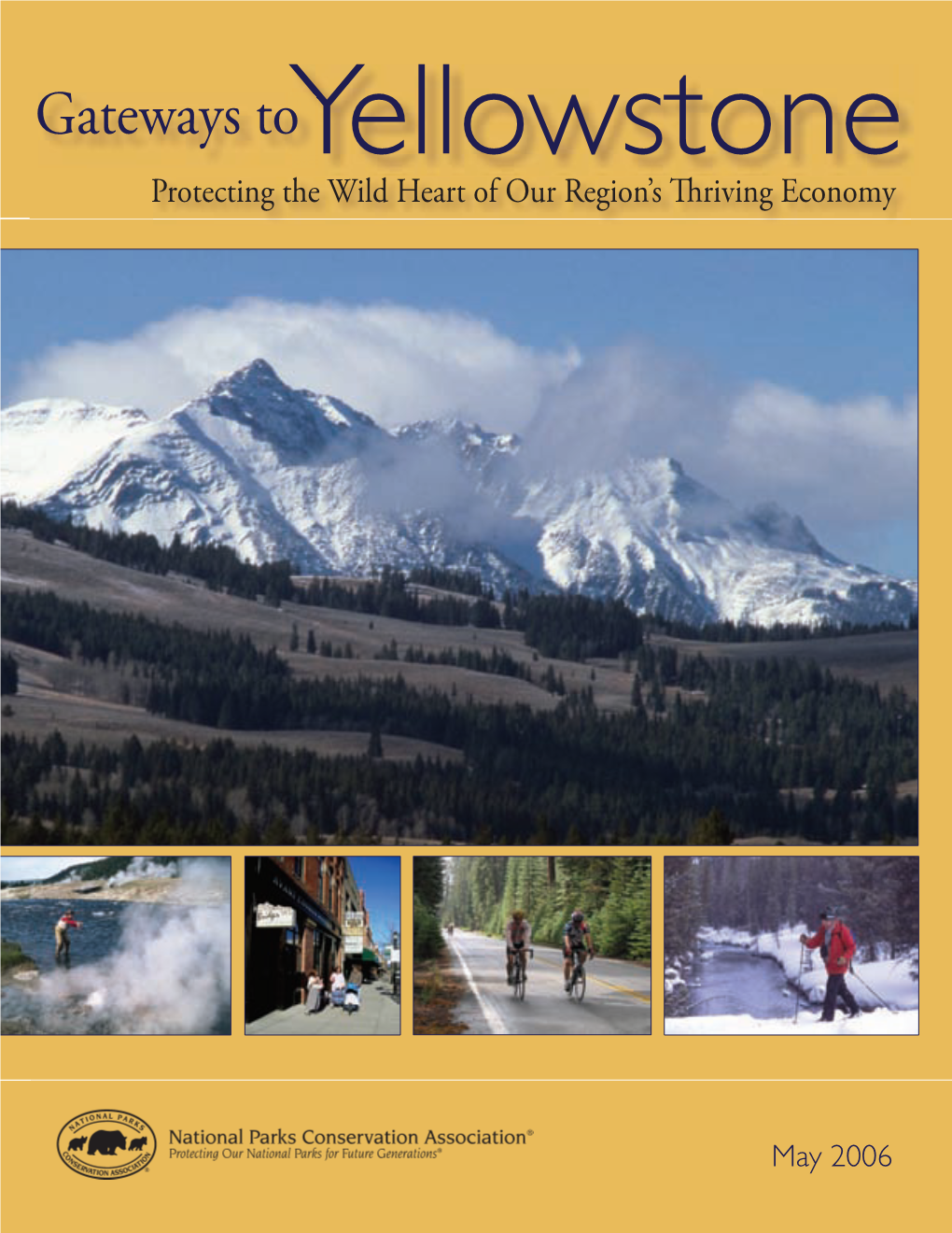 Gateways Toyellowstone Protecting the Wild Heart of Our Region’S Th Riving Economy