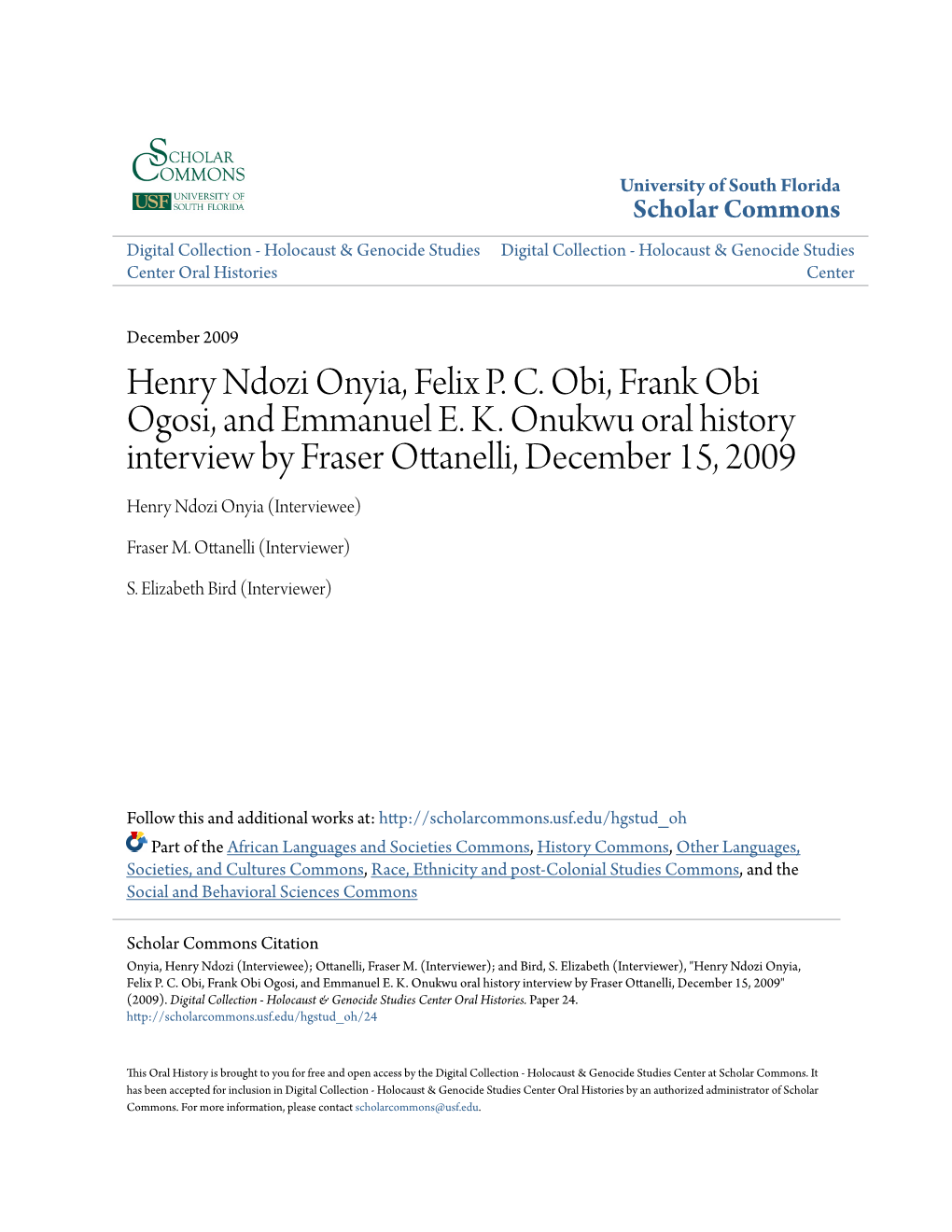 Henry Ndozi Onyia, Felix P. C. Obi, Frank Obi Ogosi, and Emmanuel E. K. Onukwu Oral History Interview by Fraser Ottanelli, Decem