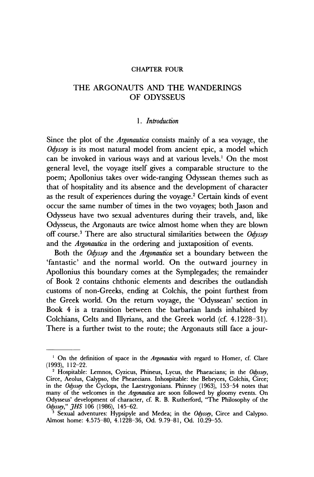 THE ARGONAUTS and the WANDERINGS of ODYSSEUS L. Introduction Since the Plot of the Argonautica Consists Mainly of a Sea Voyage