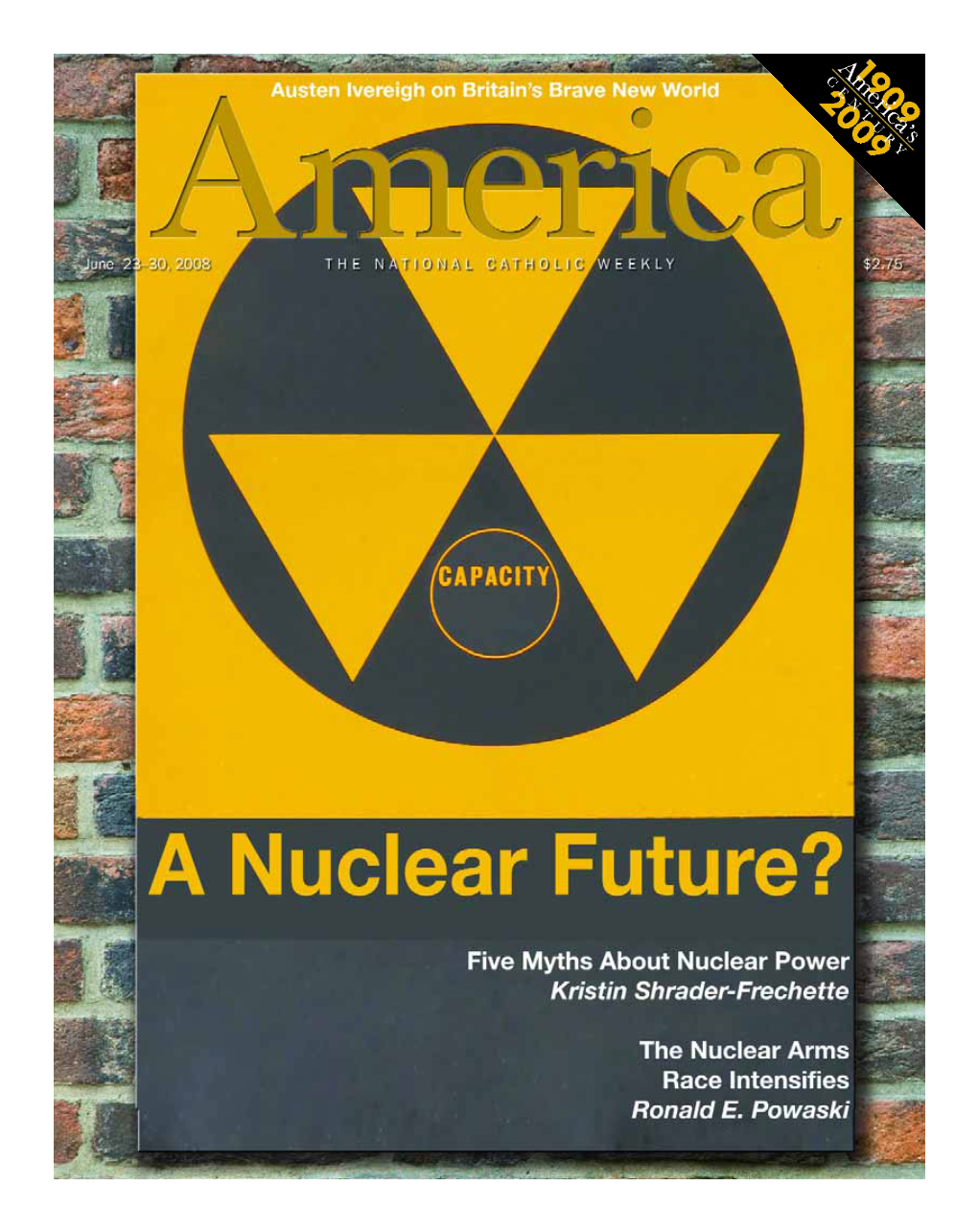 Five Myths About Nuclear Energy 12 21 Kristin Shrader-Frechette the New Nuclear Threat 17 Ronald E