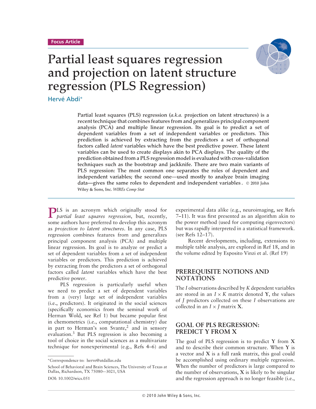 Partial Least Squares Regression and Projection on Latent Structure Regression (PLS Regression)