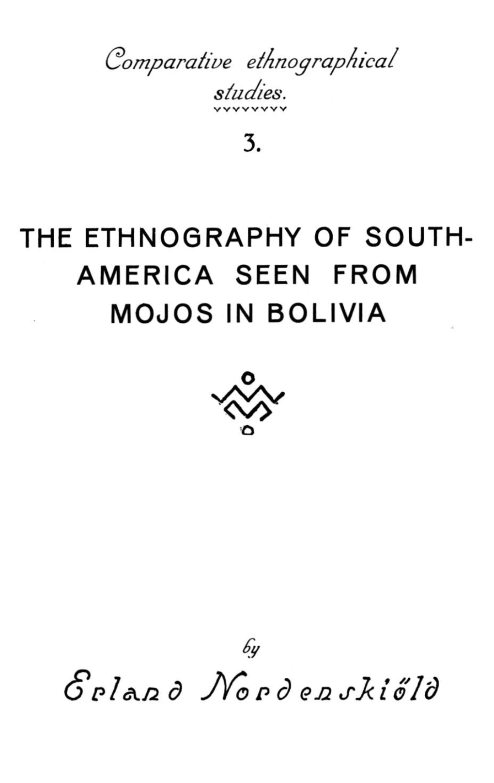 The Ethnography of South- America Seen from Mojos in Bolivia