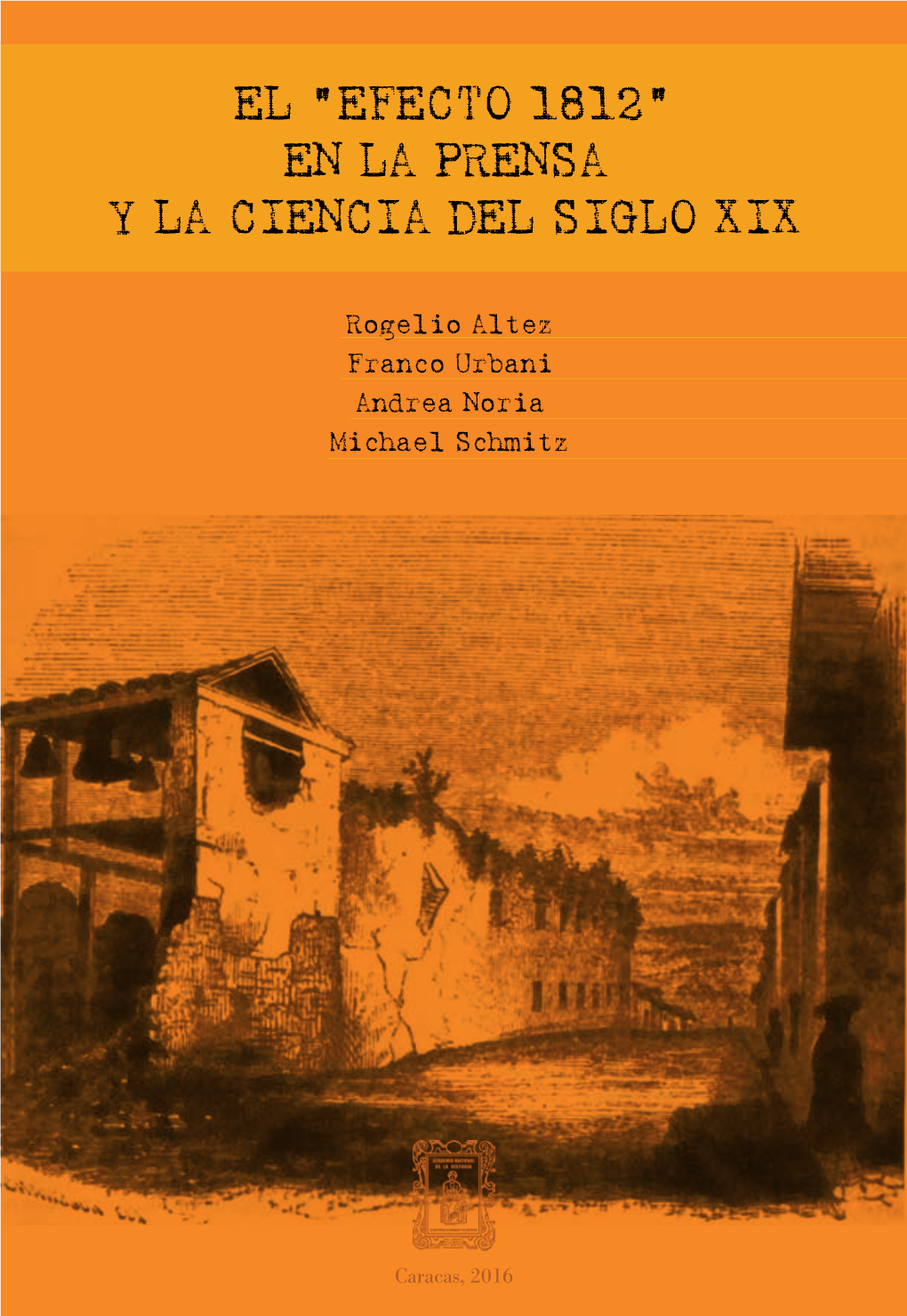 El “Efecto 1812” En La Prensa Y La Ciencia Del Siglo Xix