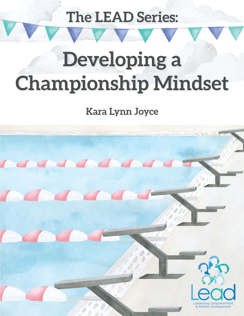 Developing a Championship Mindset – Kara Lynn Joyce