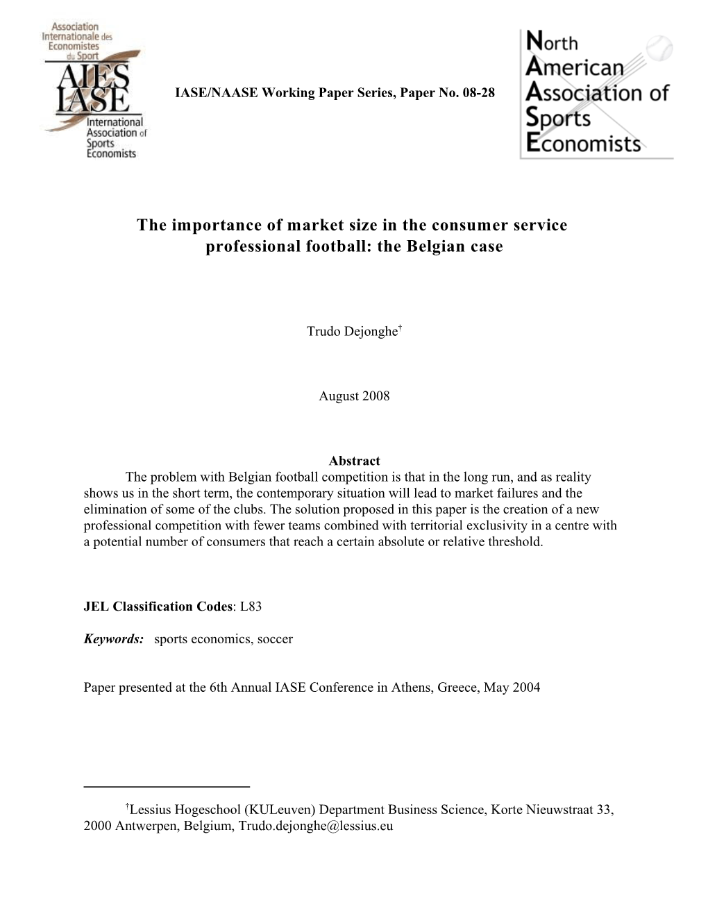 The Importance of Market Size in the Consumer Service Professional Football: the Belgian Case