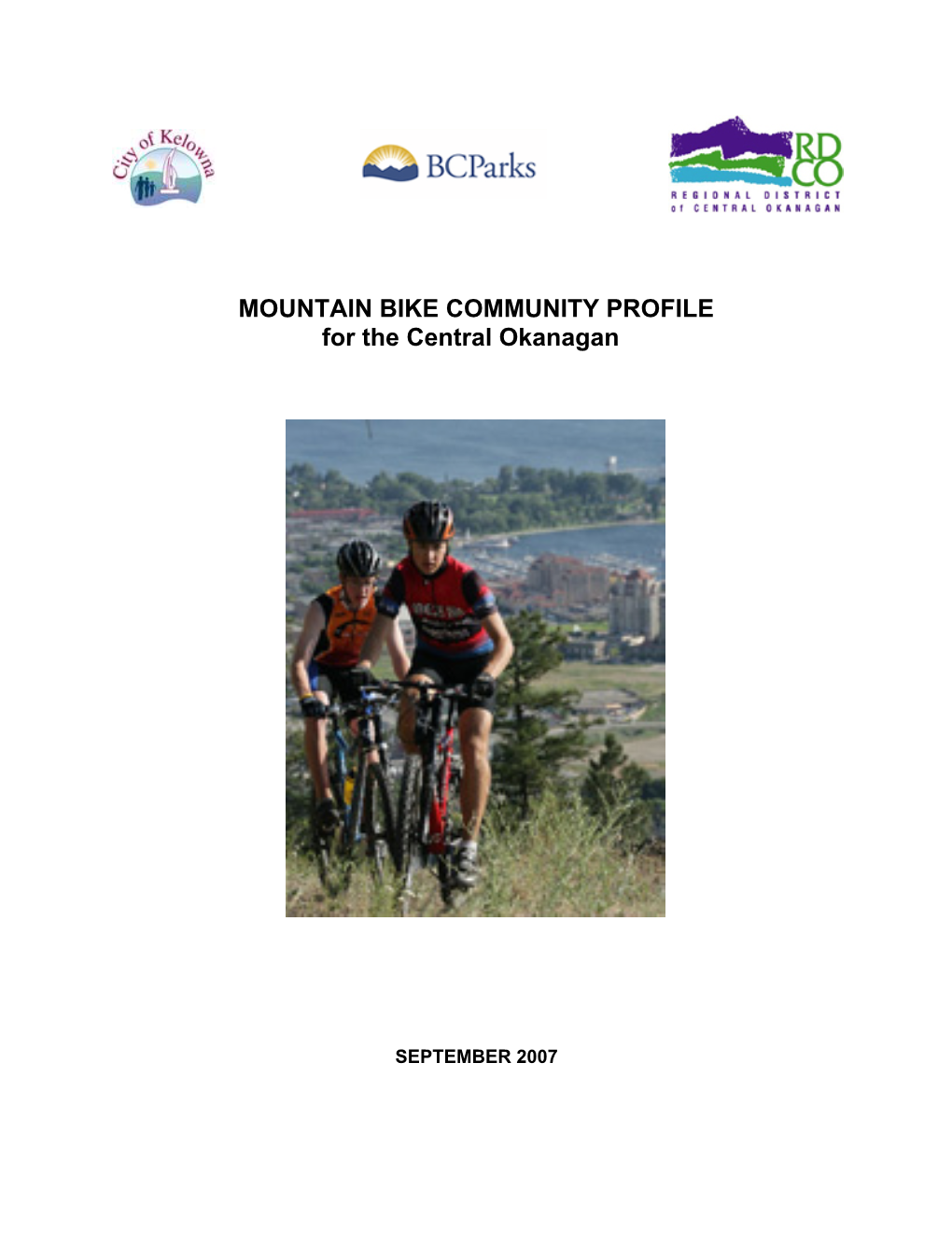MOUNTAIN BIKE COMMUNITY PROFILE for the Central Okanagan