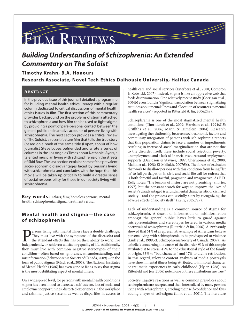 FILM REVIEWS Building Understanding of Schizophrenia: an Extended Commentary on the Soloist Timothy Krahn, B.A