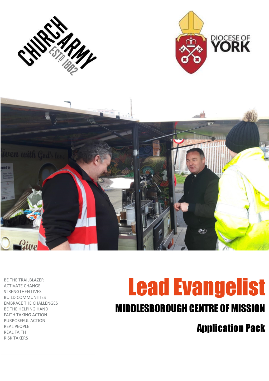 Lead Evangelist BUILD COMMUNITIES EMBRACE the CHALLENGES BE the HELPING HAND MIDDLESBOROUGH CENTRE of MISSION FAITH TAKING ACTION