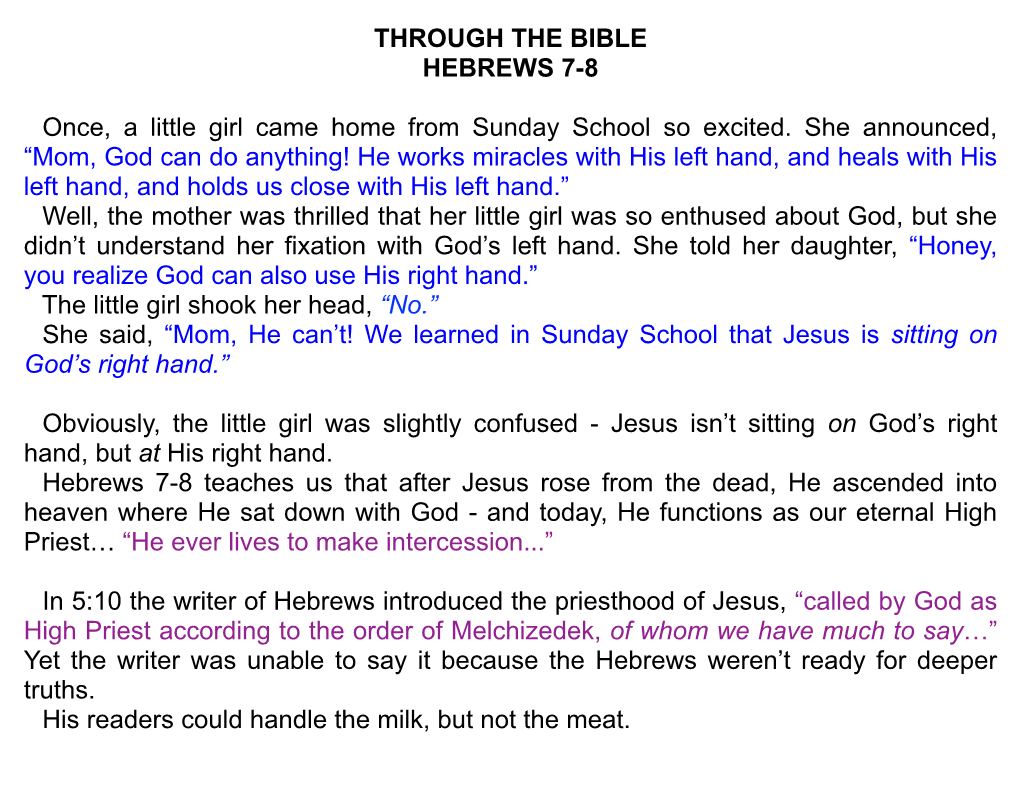 THROUGH the BIBLE HEBREWS 7-8 Once, a Little Girl Came Home